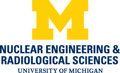 Nuclear Engineering & Radiological Sciences - University of Michigan