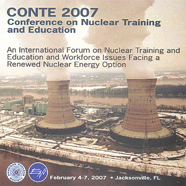 Conference on Nuclear Training and Education (CONTE 2007)
