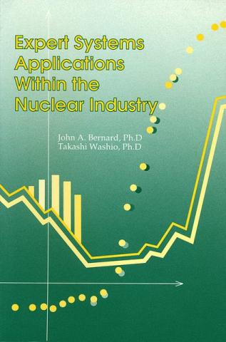 Expert Systems Applications Within the Nuclear Industry