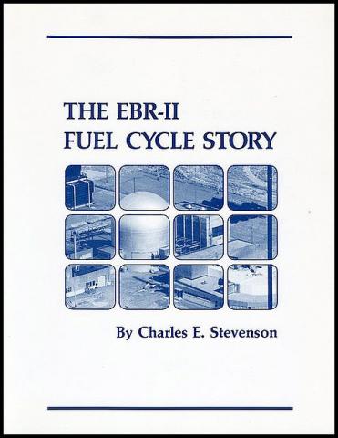 The EBR-II Fuel Cycle Story