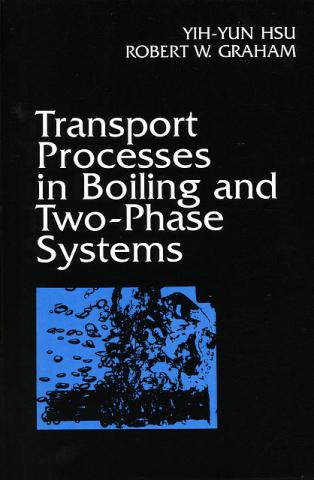 Transport Processes in Boiling and Two-Phase Systems: Including Near-Critical Fluids