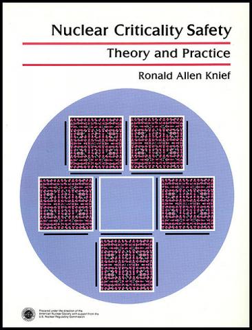Nuclear Criticality Safety: Theory and Practice