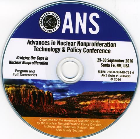 Advances in Nuclear Nonproliferation Technology and Policy Conference