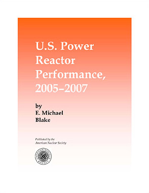 U.S. Power Reactor Performance, 2005-2007