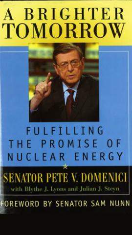 A Brighter Tomorrow: Fulfilling the Promise of Nuclear Energy