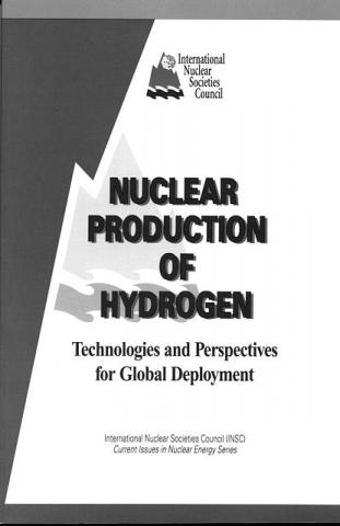 Nuclear Production of Hydrogen: Technologies and Perspectives for Global Deployment