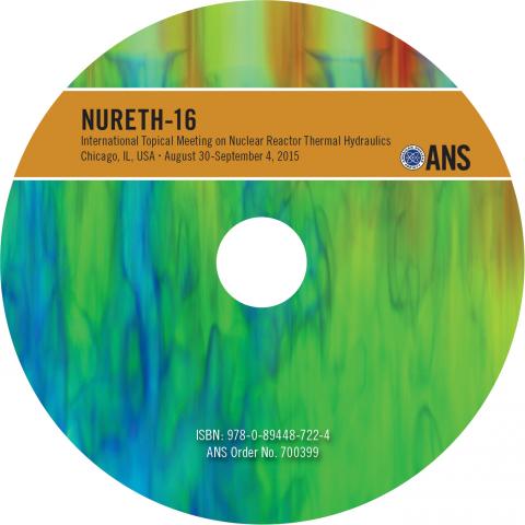 16th International Topical Meeting on Nuclear Reactor Thermal Hydraulics (NURETH-16)