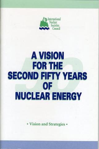 A Vision for the Second Fifty Years of Nuclear Energy