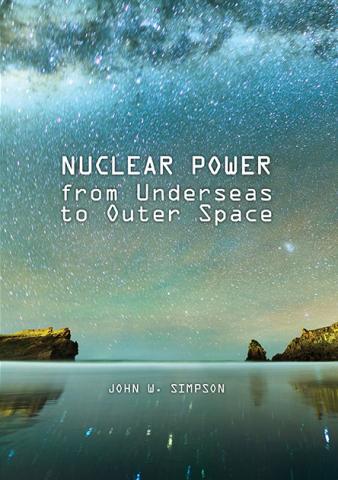 Nuclear Power From Underseas to Outer Space