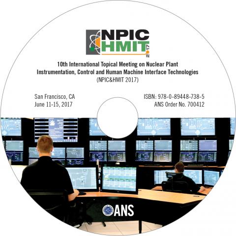 Nuclear Plant Instrumentation, Control, and Human-Machine Interface Technologies (NPIC&HMIT 2017)
